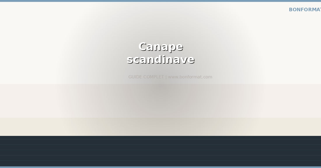 Canape scandinave : pourquoi ce style cartonne en France en 2026