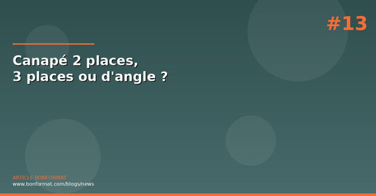 Canapé 2 places, 3 places ou d'angle : quel format pour quelle pièce ?