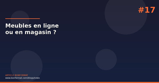 Acheter ses meubles en ligne ou en magasin en 2026 ?